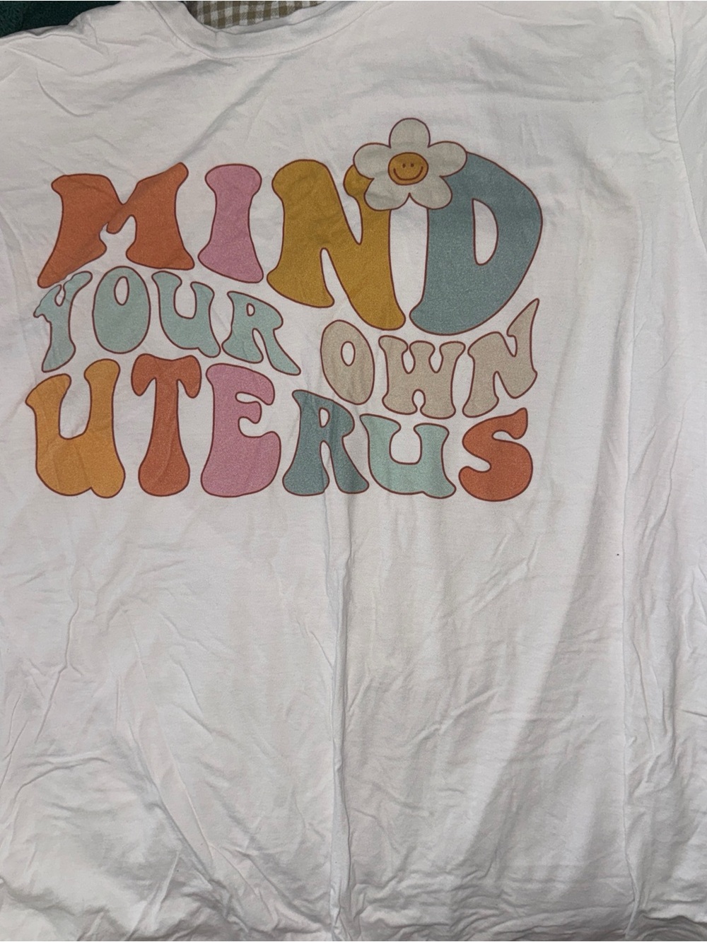 Gildan White Tee with Retro Multicolor "Mind Your Own Uterus" Graphic